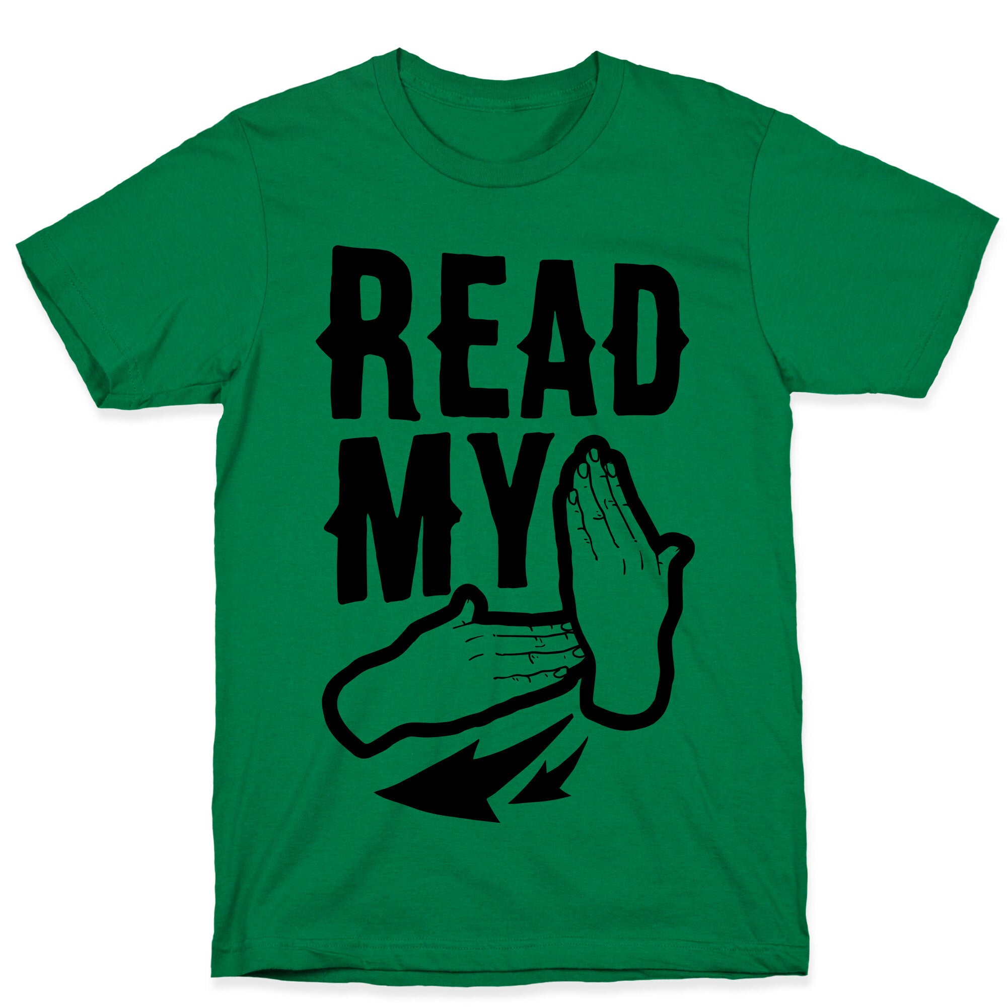 Read My Hands T-Shirt